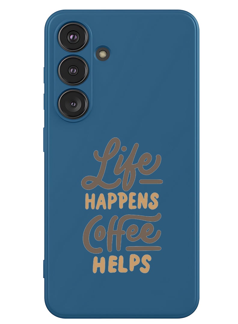 Theodor Protective Slim Fit Case Liquid Silicone Cover with Full Body Protection Anti-Scratch Shockproof Case For Samsung Galaxy S25 Plus (Blue) - life-happens-coffee-helps(1) - Image 1