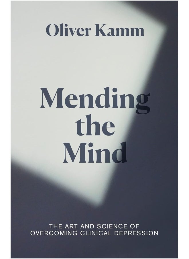 Mending the Mind: The Art and Science of Overcoming Clinical Depression 