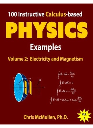 100 Instructive Calculus-based Physics Examples: Electricity and Magnetism - pzsku/ZD266DDDF83759954C6C7Z/45/1749823265/bb3f84c5-a082-4a5c-b9ea-1546e77dcf95