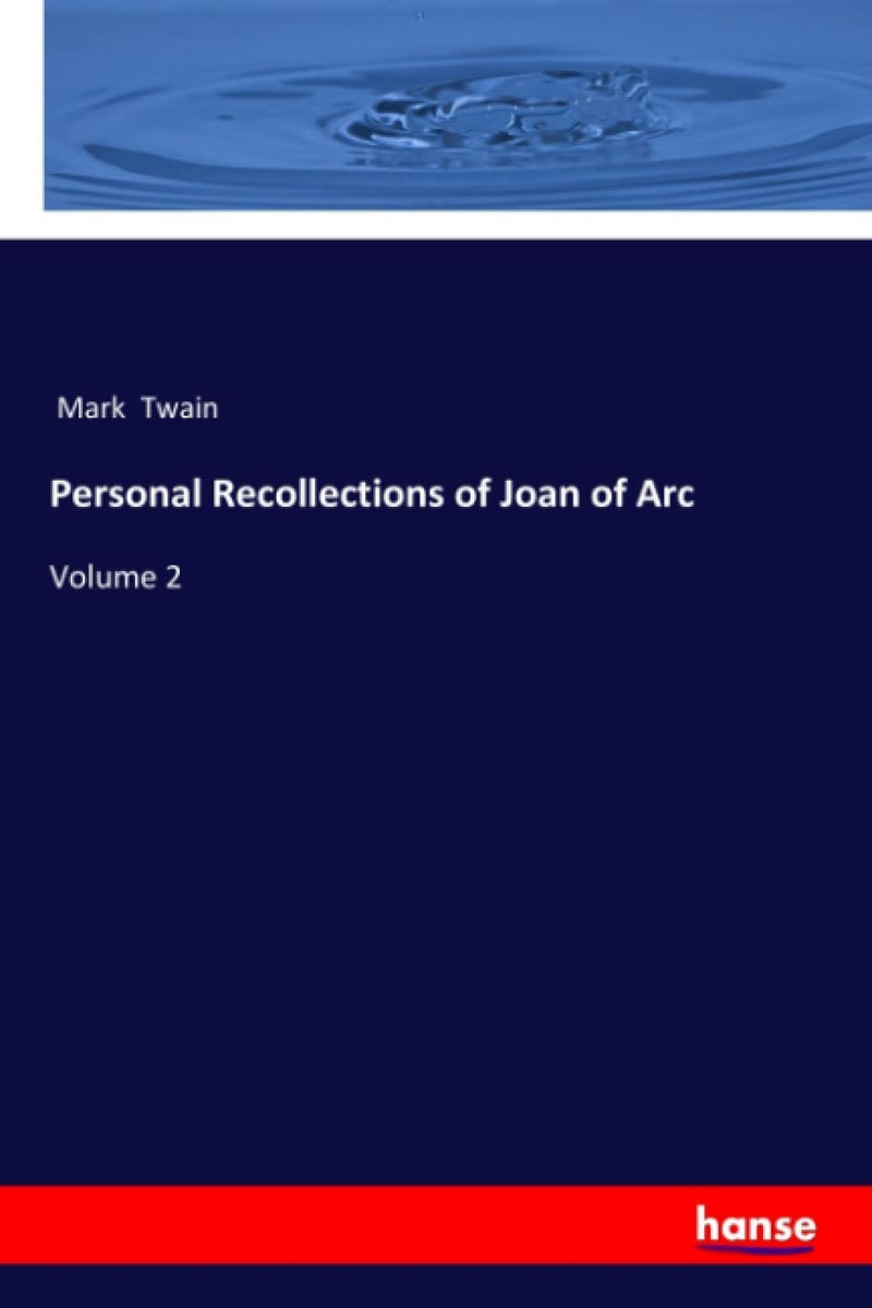 Personal Recollections of Joan of Arc: Volume 2  - Image 1