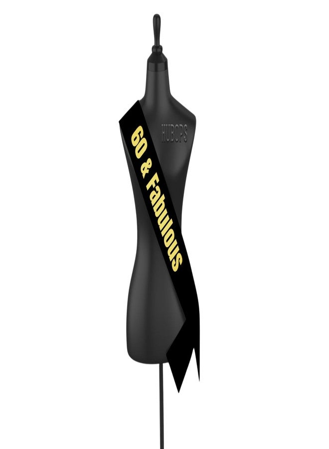 Hubops 60 & Fabulous Sash Black with Golden Text for Birthday /60th Birthday Sash Party Decoration - Image 1