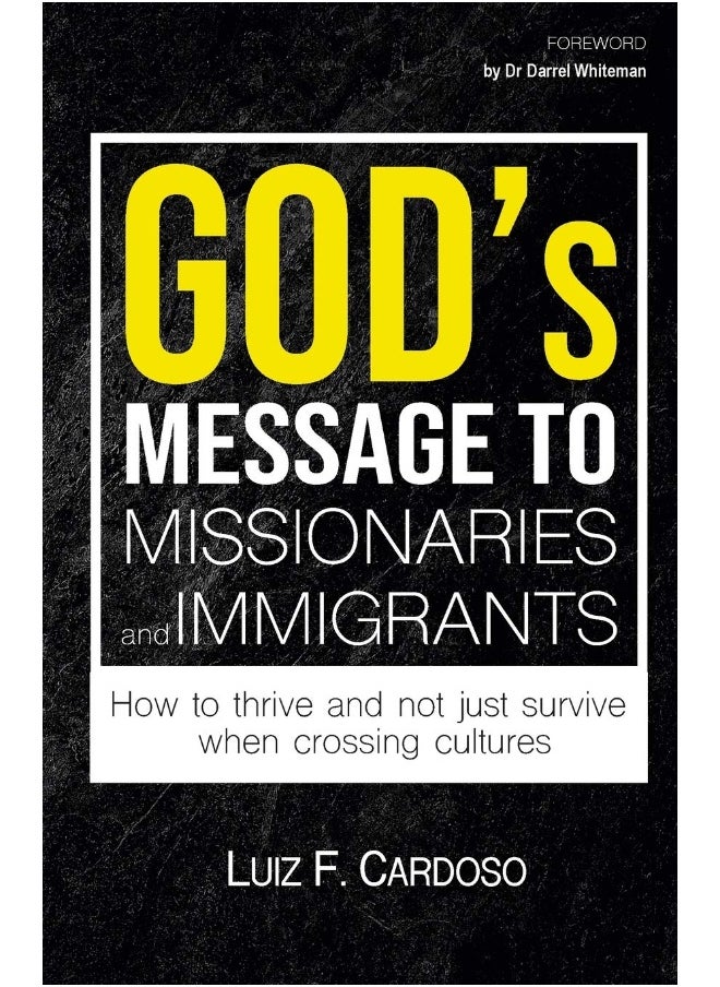 God's Message to Missionaries and Immigrants: How to thrive and not just survive when crossing cultures  - Image 1