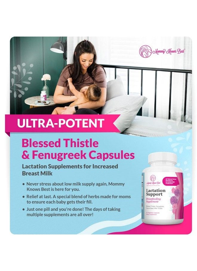Mommy Knows Best - Lactation Support Lactation Supplement For Breastfeeding Increase Milk Supply Fenugreek Capsules Blessed Thistle Fenugreek Seed Fennel And Milk Thistle Breastfeeding Supplements (120Ct) - Image 1