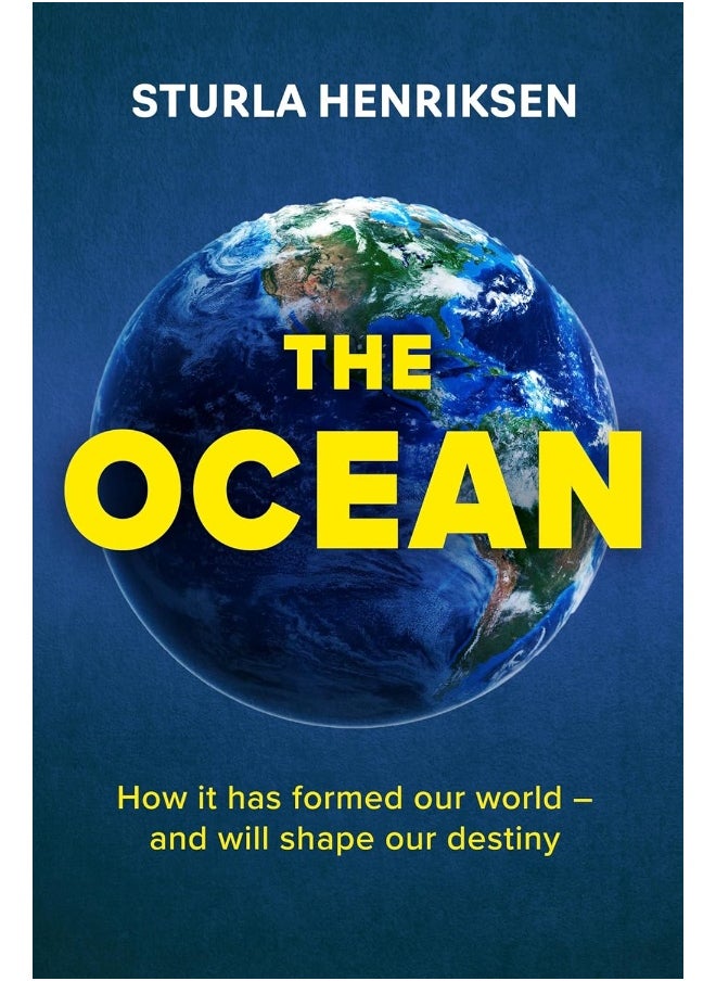 The Ocean: How it has formed our world - and will shape our destiny  - Image 2