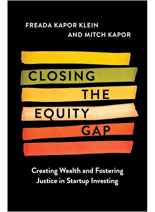 null - Closing the Equity Gap: Creating Wealth and Fostering Justice in Startup Investing - Image 1