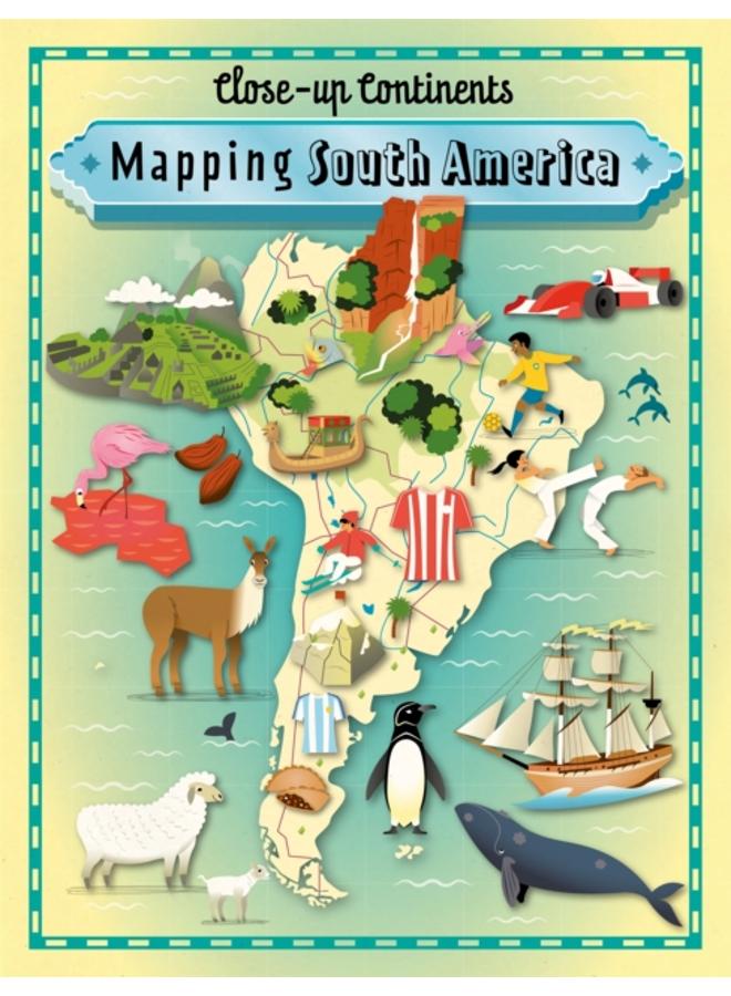 Close-up Continents: Mapping South America 
