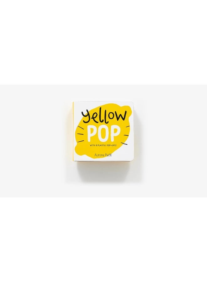 Yellow Pop (With 6 Playful Pop-Ups!): A Board Book  - Image 2