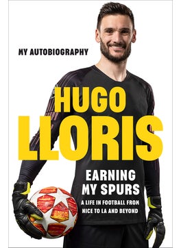 Earning My Spurs: A Life in Football from Nice to LA and Beyond - pzsku/ZD280C0A16D31E9D0091DZ/45/_/1734526039/40655a22-9ed0-4c28-9906-4da594b5663f