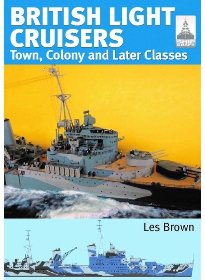 ShipCraft 33 British Light Cruisers 2 Town Colony and later classes - Paperback