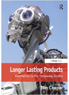 Longer Lasting Products: Alternatives To The Throwaway Society 