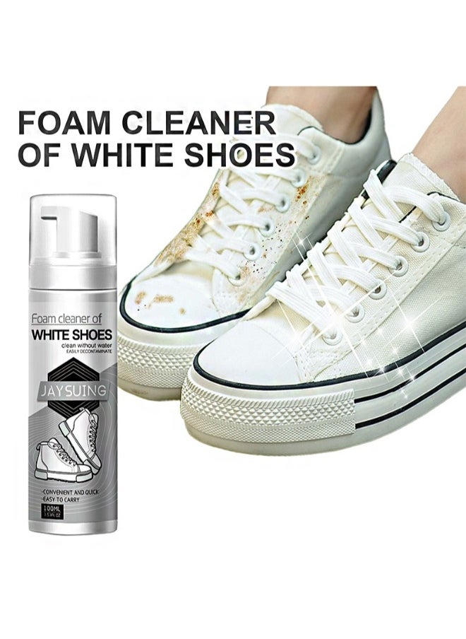 Foam Cleaner Of White Shoes，Clean Without Water Easily Decontaminiate，Sneaker Cleaning Spray Foam, Whitening Sneaker Canvas, Cleaning Stains, Whitening And Yellowing Shoe Edges (100ml)