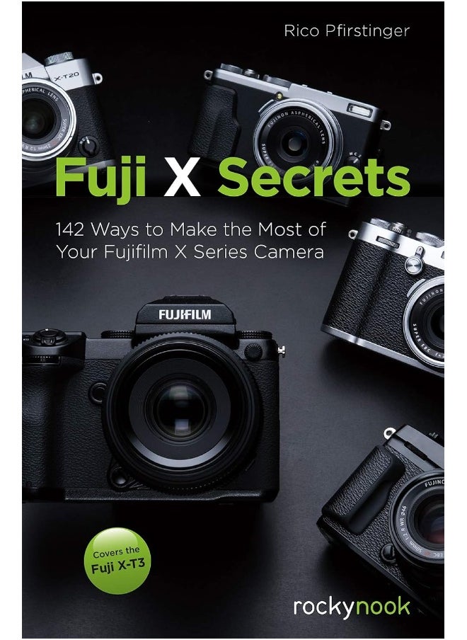 null - Fuji X Secrets: 130 Ways to Make the Most of Your Fujifilm X Series Camera - Image 1