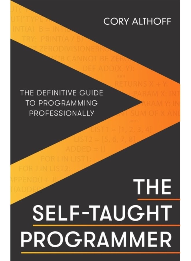 The Self taught Programmer The Definitive Guide to Programming Professionally - Paperback