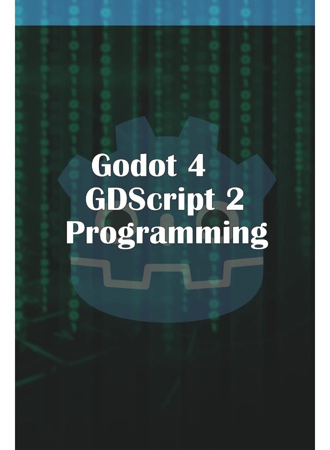 Godot 4 GDScript 2.0 Programming - Image 1