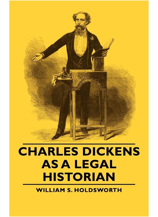Charles Dickens As A Legal Historian 