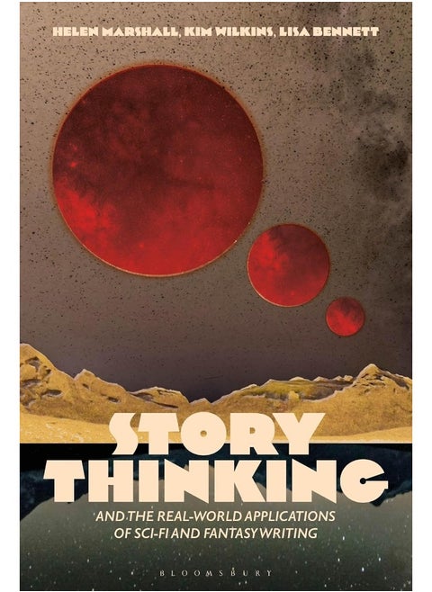 Story Thinking and the Real-world Applications of Sci-Fi and Fantasy Writing