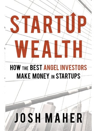 Startup Wealth: How the Best Angel Investors Make Money in Startups - pzsku/ZD29889A087B808B1EEF0Z/45/_/1737870680/36b3aac5-3c33-4307-8e56-2a2f758b3088