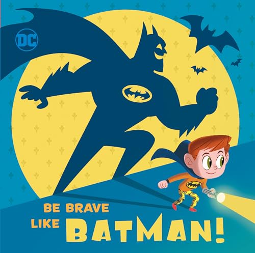 Be Brave Like Batman Dc Super Friends 
