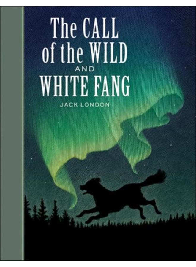 The Call of the Wild and White Fang 