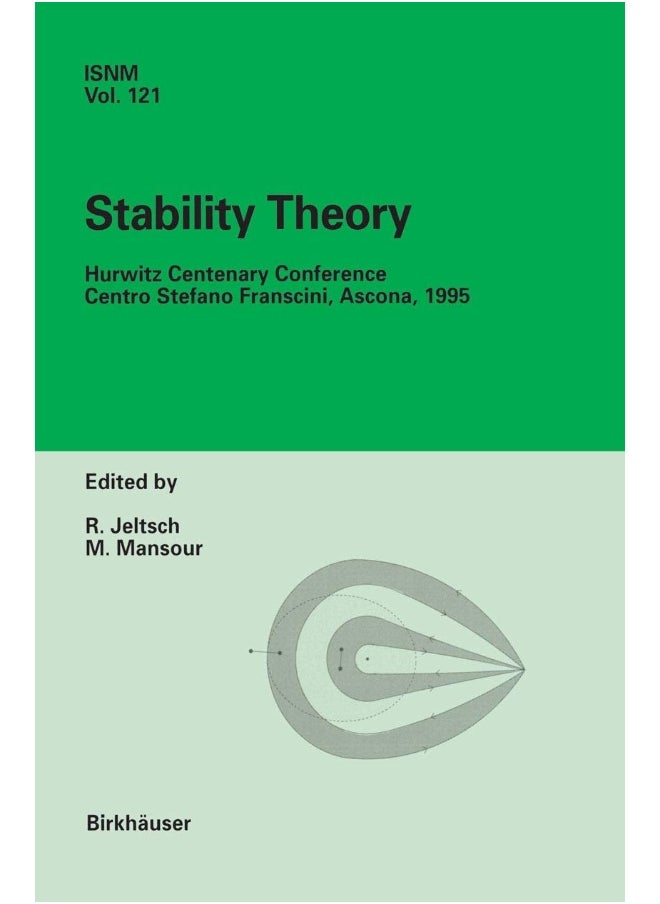 Stability Theory: Hurwitz Centenary Conference Centro Stefano Franscini, Ascona, 1995 