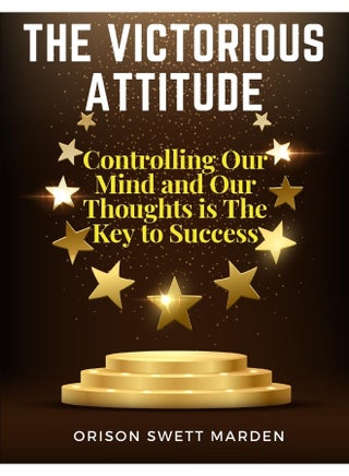 The Victorious Attitude: Controlling Our Mind and Our Thoughts is The Key to Success - pzsku/ZD2A757D5FC5DAA5C065BZ/45/_/1737572454/a581eb3e-c0af-4964-acc7-6a98df32d013