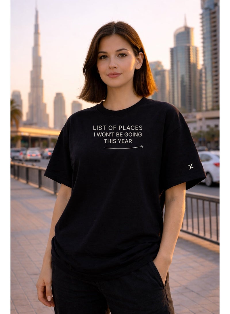 NOMAiX Places I Won't Be Going T-Shirt | Graphic Oversized Tee | Streetwear Slogan | Oversized Drop Shoulder | Unisex | Made in UAE - Image 3