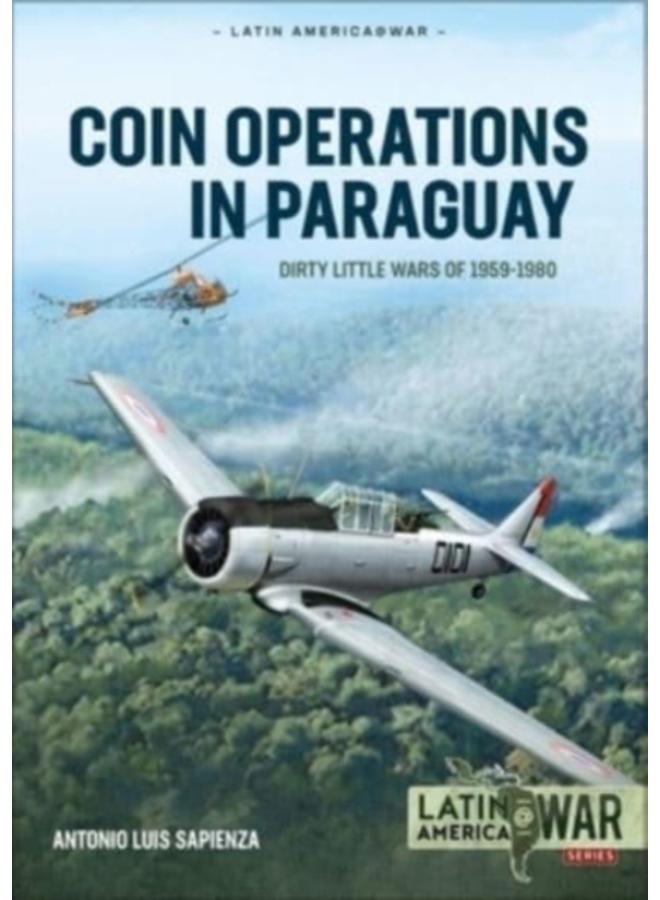 Coin Operations in Paraguay : Dirty Little Wars 1956-1980 