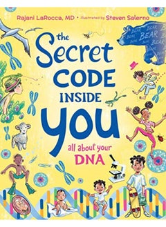 The Secret Code Inside You All About Your Dna