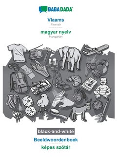BABADADA black-and-white, Vlaams - magyar nyelv, Beeldwoordenboek - képes szótár: Flemish - Hungarian, visual dictionary 