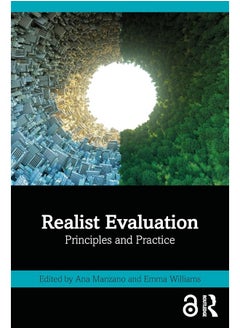 Realist Evaluation: Principles and Practice 