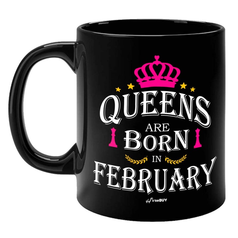 FirseBUY Queens are Born in February Black Ceramic Coffee Mug Gift for Women and Girls 325ml - Image 1