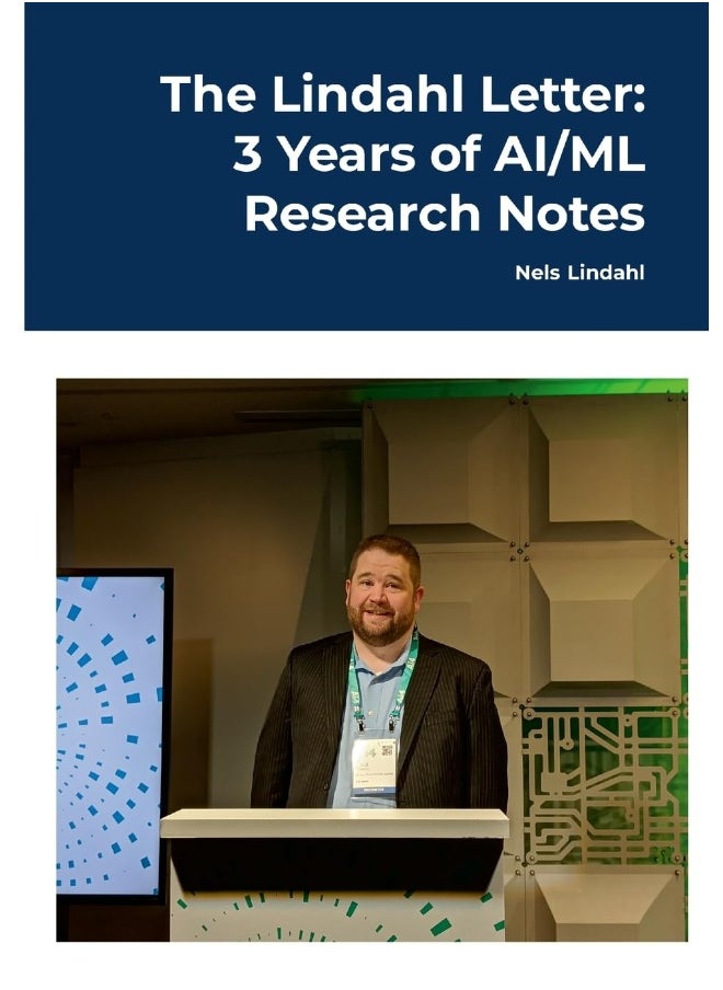 The Lindahl Letter: 3 Years of AI/ML Research Notes  - Image 1