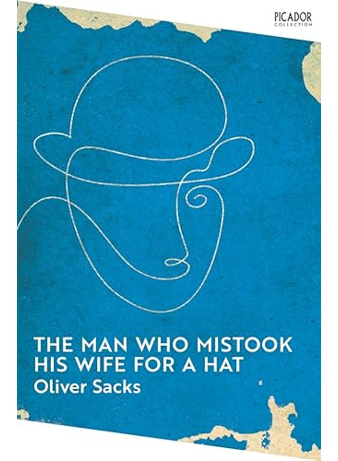 The Man Who Mistook His Wife For A Hat 