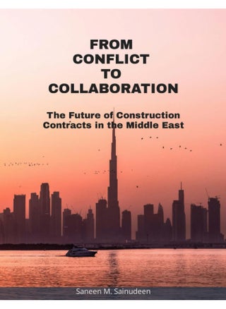 From Conflict to Collaboration: The Future of Construction Contracts in the Middle East - pzsku/ZD2B63911BEA3DA8BDCA4Z/45/1749824386/db2bab08-7d4f-498a-a7b5-aeb699a8839d