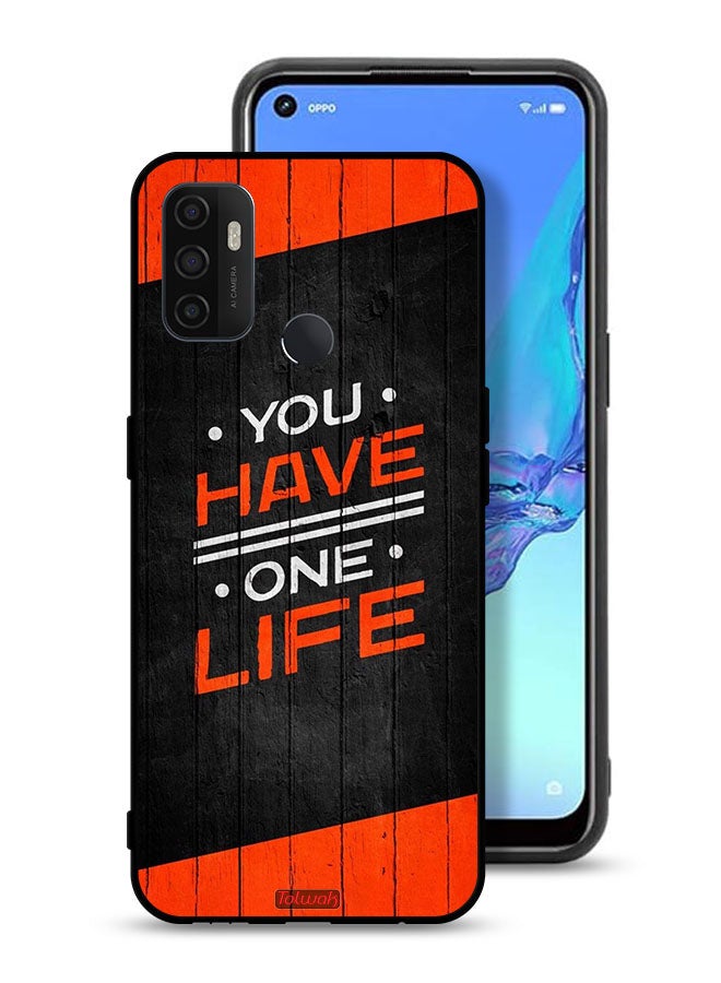 Tolwak Oppo A53s Protective Case Cover You Have One Life - Image 1