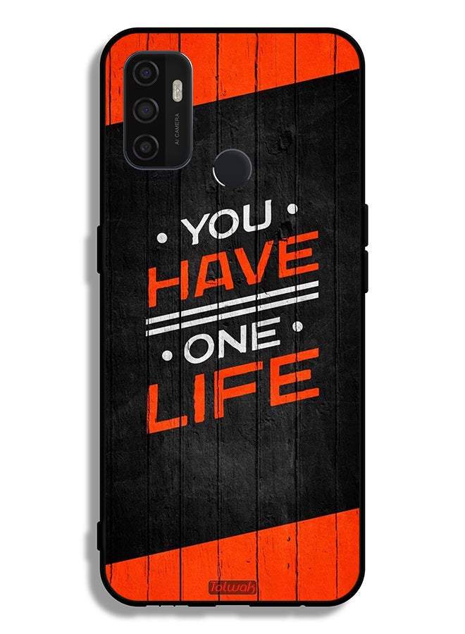 Tolwak Oppo A53s Protective Case Cover You Have One Life - Image 2