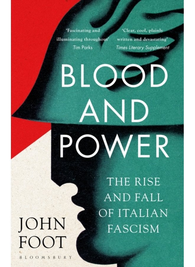 Blood and Power The Rise and Fall of Italian Fascism - Paperback