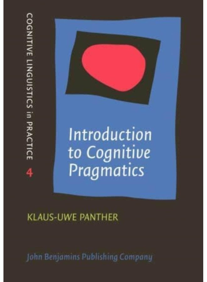 Introduction to Cognitive Pragmatics 4 - Paperback