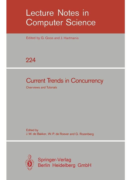 Current Trends in Concurrency: Overviews and Tutorials