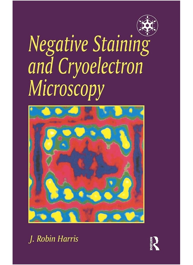 Negative Staining and Cryoelectron Microscopy: The Thin Film Techniques 