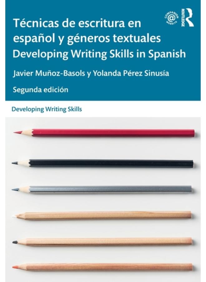 Tecnicas de escritura en espanol y generos textuales / Developing Writing Skills in Spanish