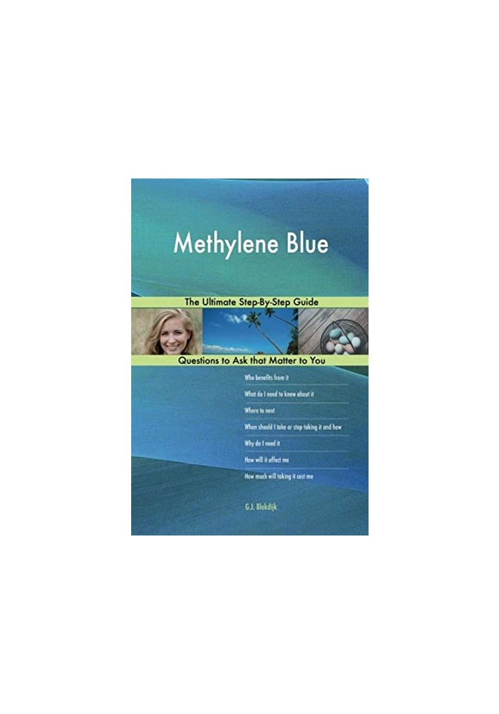 CREATESPACE Methylene Blue; The Ultimate Step-By-Step Guide