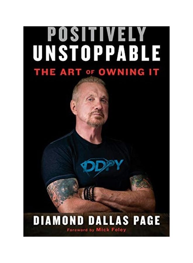 Positively Unstoppable: The Art Of Owning It