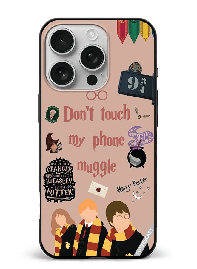 COVERSCART Protective Case Cover For Apple iPhone 16 Pro Dont Touch My Phone Muggle Design Multicolour