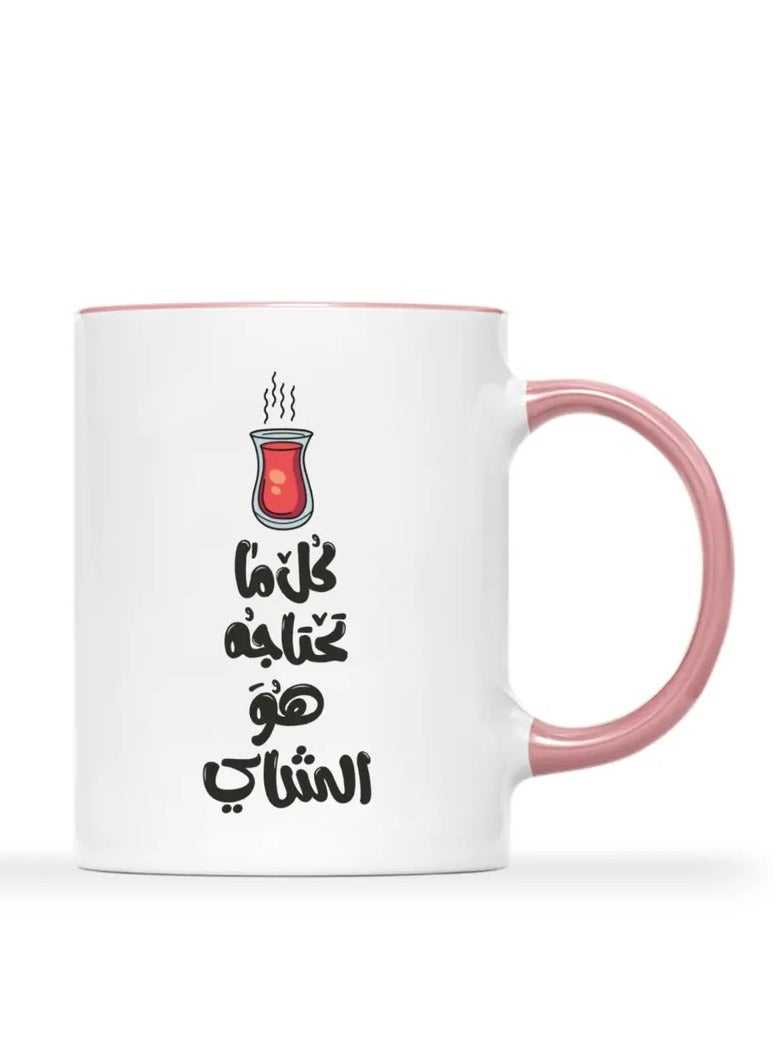 RYN All You Need Is Tea" 11oz Ceramic Mug - Humorous Arabic Quote, Perfect Gift for Friends & Family, Ideal for Daily Relaxation P - Image 1