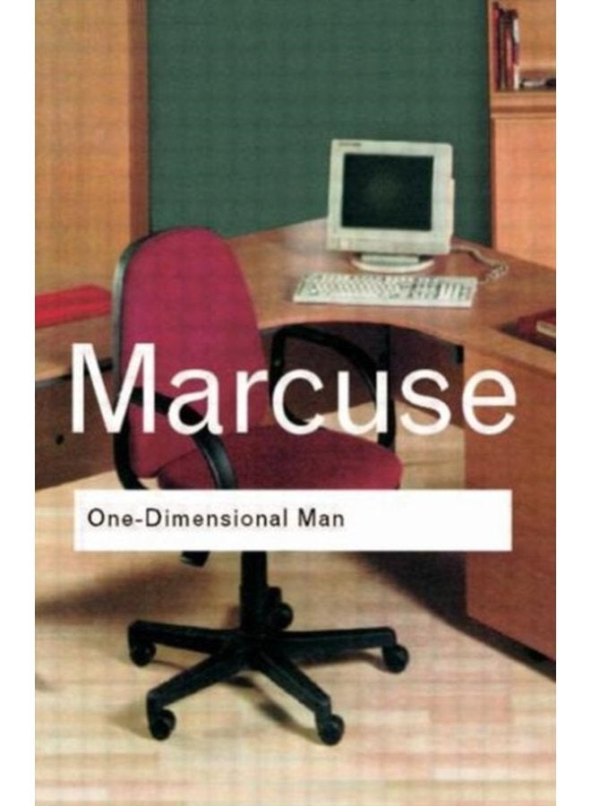 One Dimensional Man Studies in the Ideology of Advanced Industrial Society - Paperback