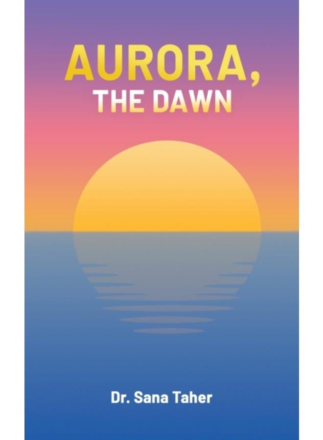 Aurora, the Dawn 