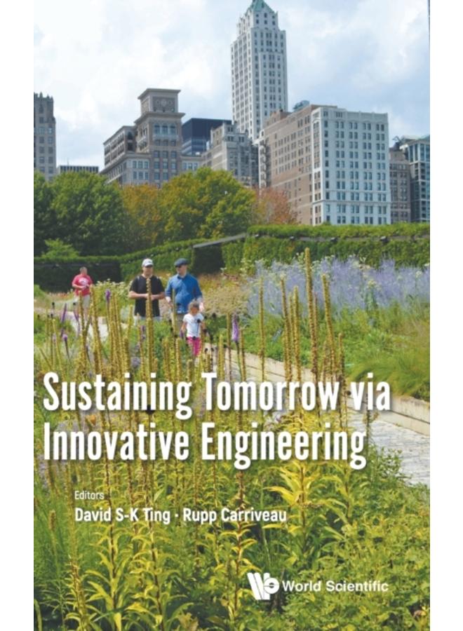 Sustaining Tomorrow via Innovative Engineering 