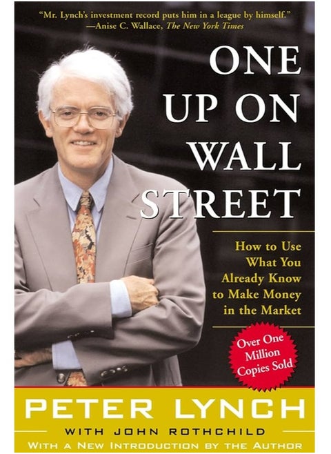 One Up On Wall Street: How To Use What You Already Know To Make Money In The Market