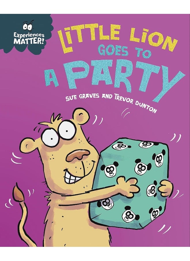 Franklin Watts Ltd Experiences Matter: Little Lion Goes to a Party 